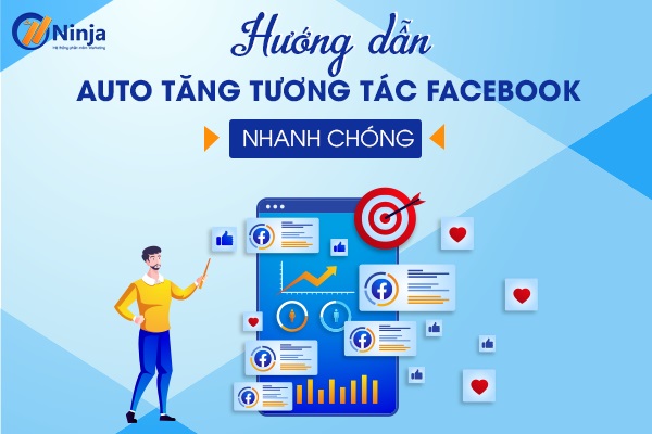 auto tăng tương tác facebook hiệu quả