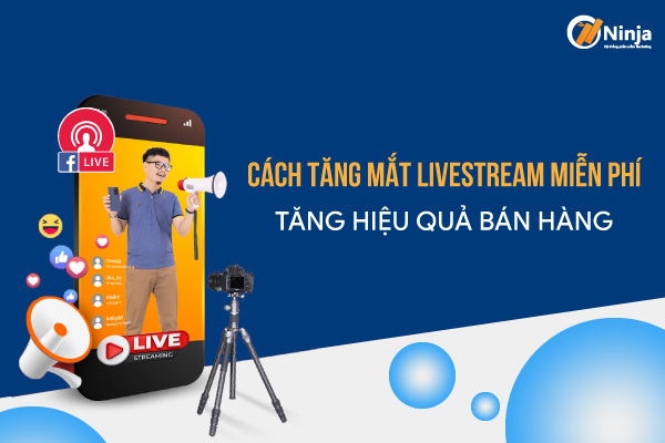 Cách tăng mắt livestream miễn phí dễ dàng