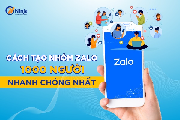cách tạo nhóm zalo 1000 người cực nhanh chóng