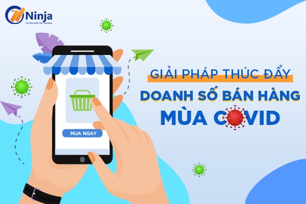 thúc đẩy doanh số bán hàng hiệu quả mùa Covid