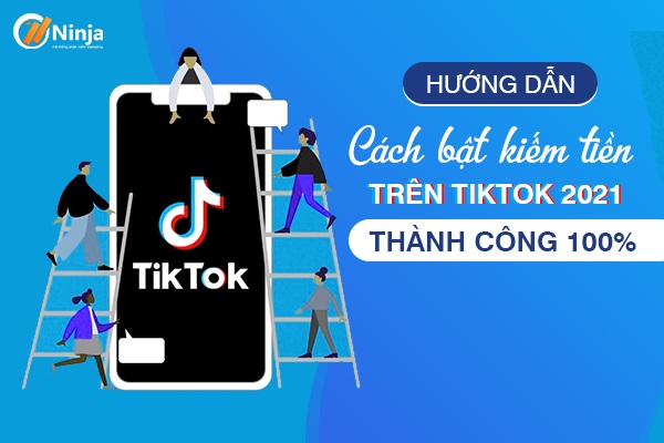 Hướng dẫn bật kiếm tiền trên Tiktok