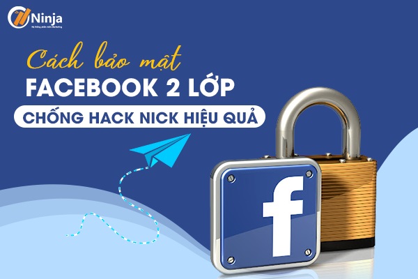 Cách bảo mật facebook 2 lớp
