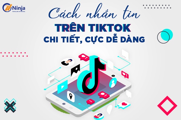 Hướng dẫn cách nhắn tin trên tiktok