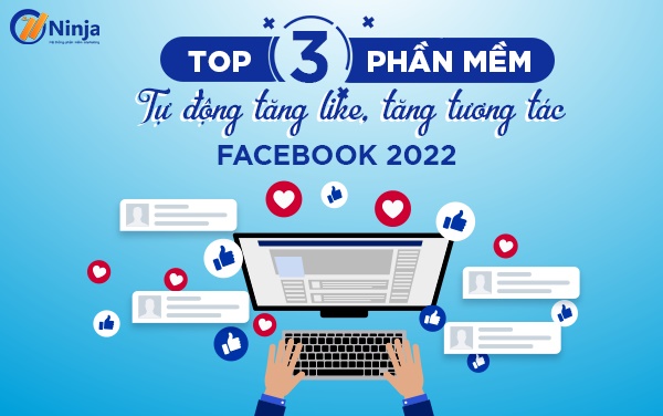 danh sách 3 phần mềm tăng like facebook