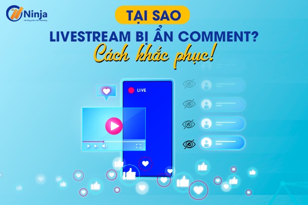 livestream bị ẩn comment