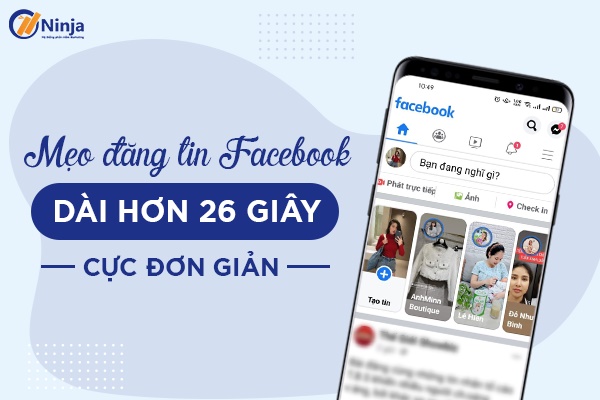 cách đăng tin trên facebook dài hơn 26 giây không cần cắt