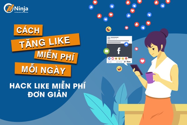 Tổng hợp các cách tăng like miễn phí trên Facebook mới nhất 2024.