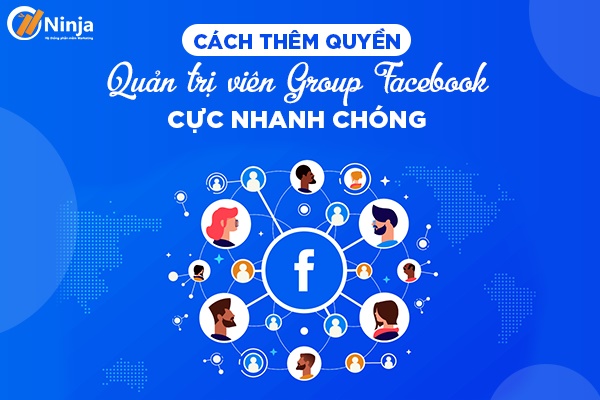thêm quyền quản trị group facebook