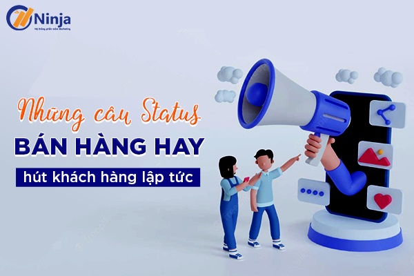 Những câu status bán hàng hay, ấn tượng