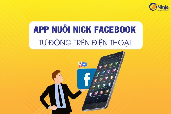 App nuôi nick facebook hoạt động theo cơ chế tự động hóa