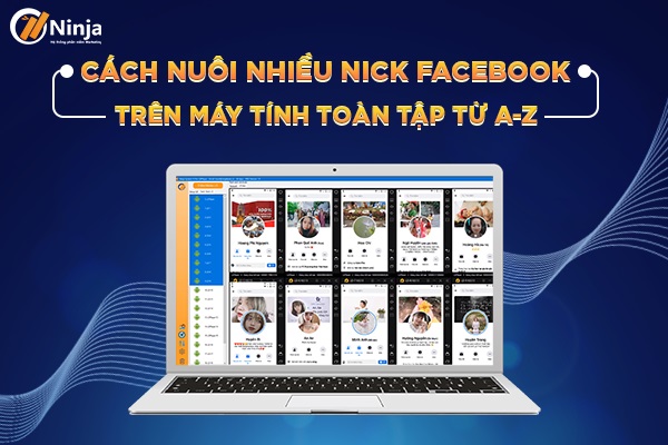 Hướng dẫn cách nuôi nhiều nick facebook trên máy tính