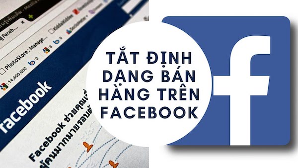 có thể tắt định dáng bán hàng trên facebook không