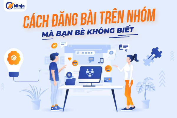 cách đăng bài trên nhóm mà bạn bè không biết