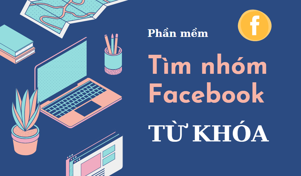 Tìm kiếm nhóm Facebook theo từ khóa