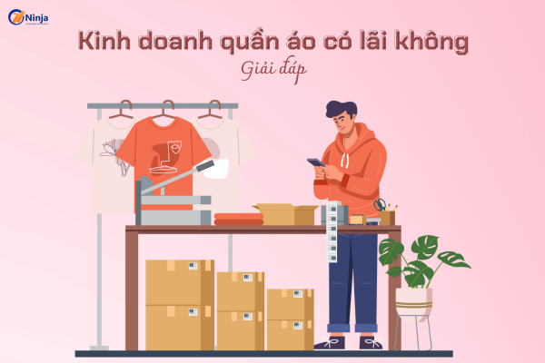 Kinh doanh quần áo có lãi không? Tìm hiểu ngay