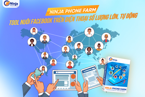 Phần mềm nuôi nick FB trên điện thoại Ninja Phone Farm