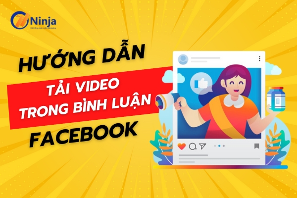 Cách tải video trong bình luận trên facebook đơn giản nhất