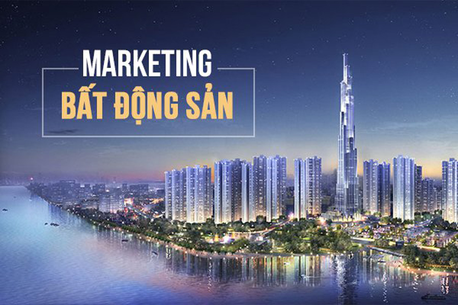 Marketing ngành Bất động sản