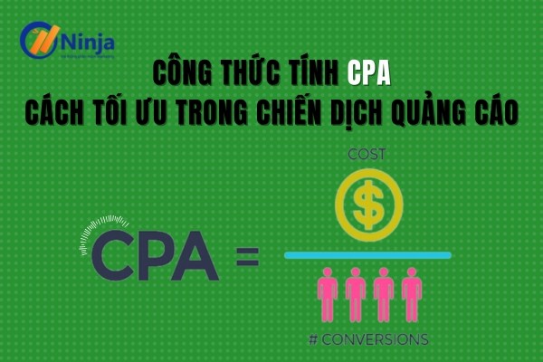 Công thức tính cpa và cách tối ưu trong chiến dịch quảng cáo